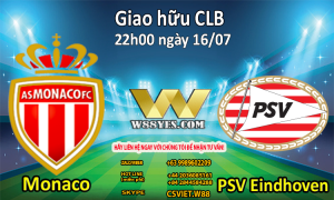 Read more about the article NHẬN ĐỊNH : 22h00 ngày 16/07: Monaco vs PSV Eindhoven