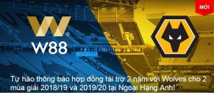 Read more about the article W88 HÂN HẠNH TÀI TRỢ 2 NĂM CHO CLB WOLVERHAMPTON WANDERERS