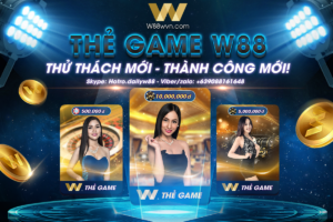 Read more about the article THẺ GAME W88 – HƯỚNG ĐI MỚI – THÀNH CÔNG MỚI!