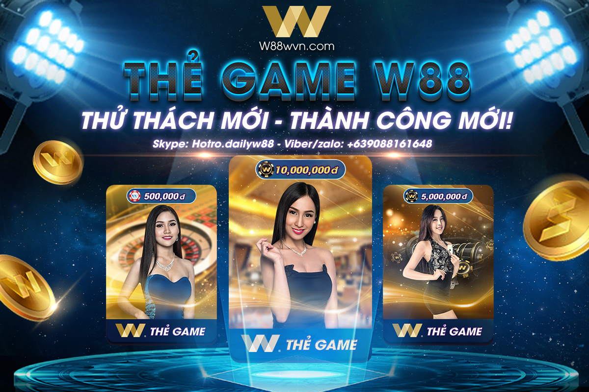 You are currently viewing THẺ GAME W88 – HƯỚNG ĐI MỚI – THÀNH CÔNG MỚI!