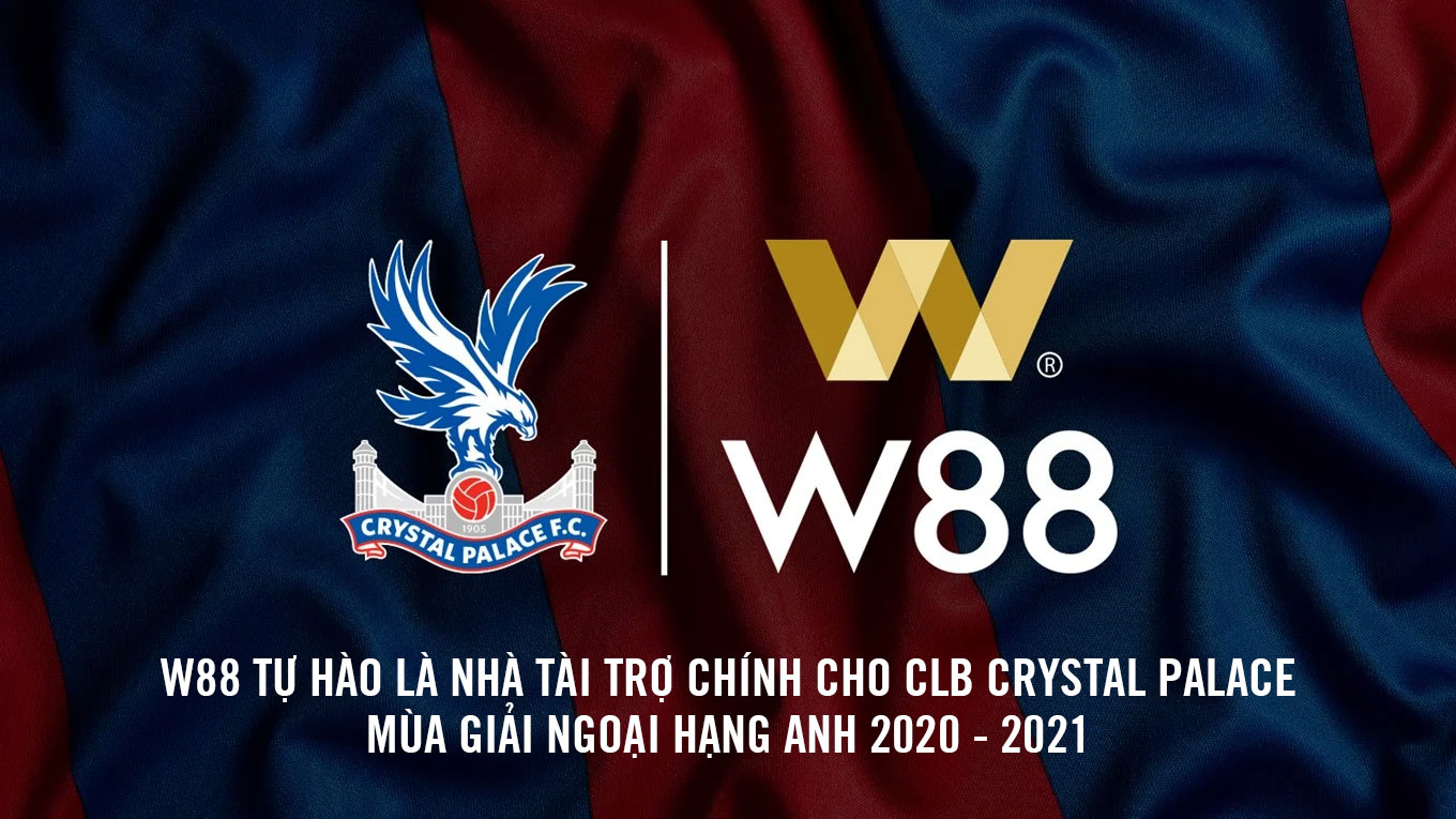 You are currently viewing W88 CHÍNH THỨC LÀ NHÀ TÀI TRỢ CỦA CRYSTAL PALACE MÙA GIẢI NHA 2020/2021