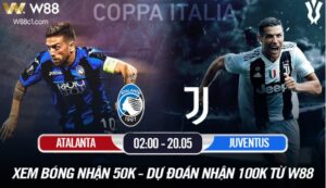 Read more about the article NHẬN ĐỊNH ATALANTA VS JUVENTUS, 2h NGÀY 20/5