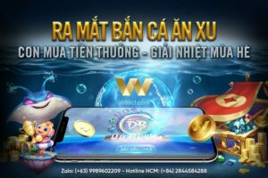 Read more about the article [W88] RA MẮT: BẮN CÁ ĂN XU – CƠN MƯA TIỀN THƯỞNG, GIẢI NHIỆT MÙA HÈ