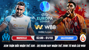 Read more about the article [W88 – MINIGAME] MARSEILLE – GALATASARAY | EUROPA LEAGUE | LỢI THẾ SÂN NHÀ