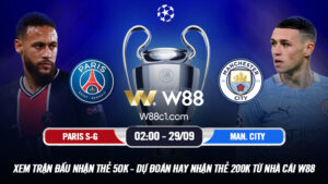 Read more about the article [W88 – MINIGAME] PSG – MANCHESTER CITY | UEFA CHAMPIONS LEAGUE | NHÀ GIÀU ĐẠI CHIẾN