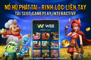 Read more about the article NỔ HŨ PHÁT TÀI – RINH LỘC LIỀN TAY TẠI SLOT GAMEPLAY INTERACTIVE