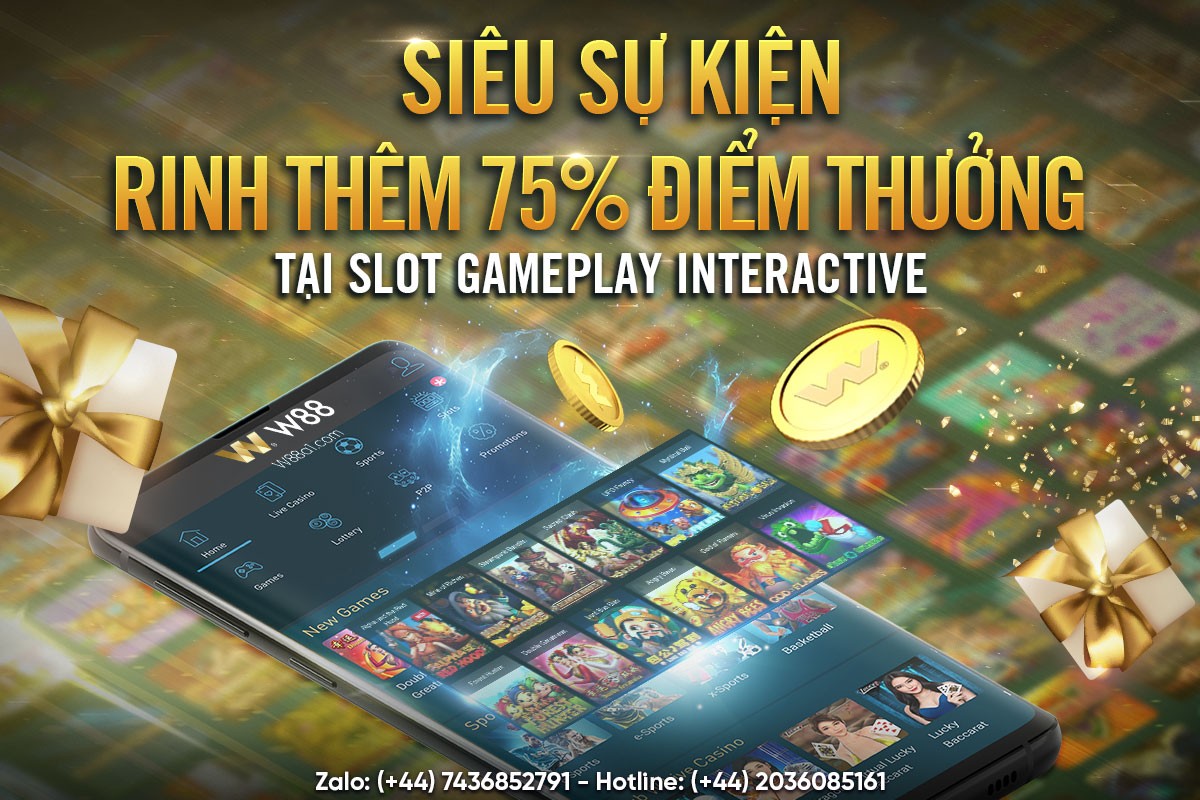 You are currently viewing SIÊU SỰ KIỆN THÁNG 10 – RINH THÊM 75% ĐIỂM THƯỞNG TẠI SLOT GAMEPLAY INTERACIVE