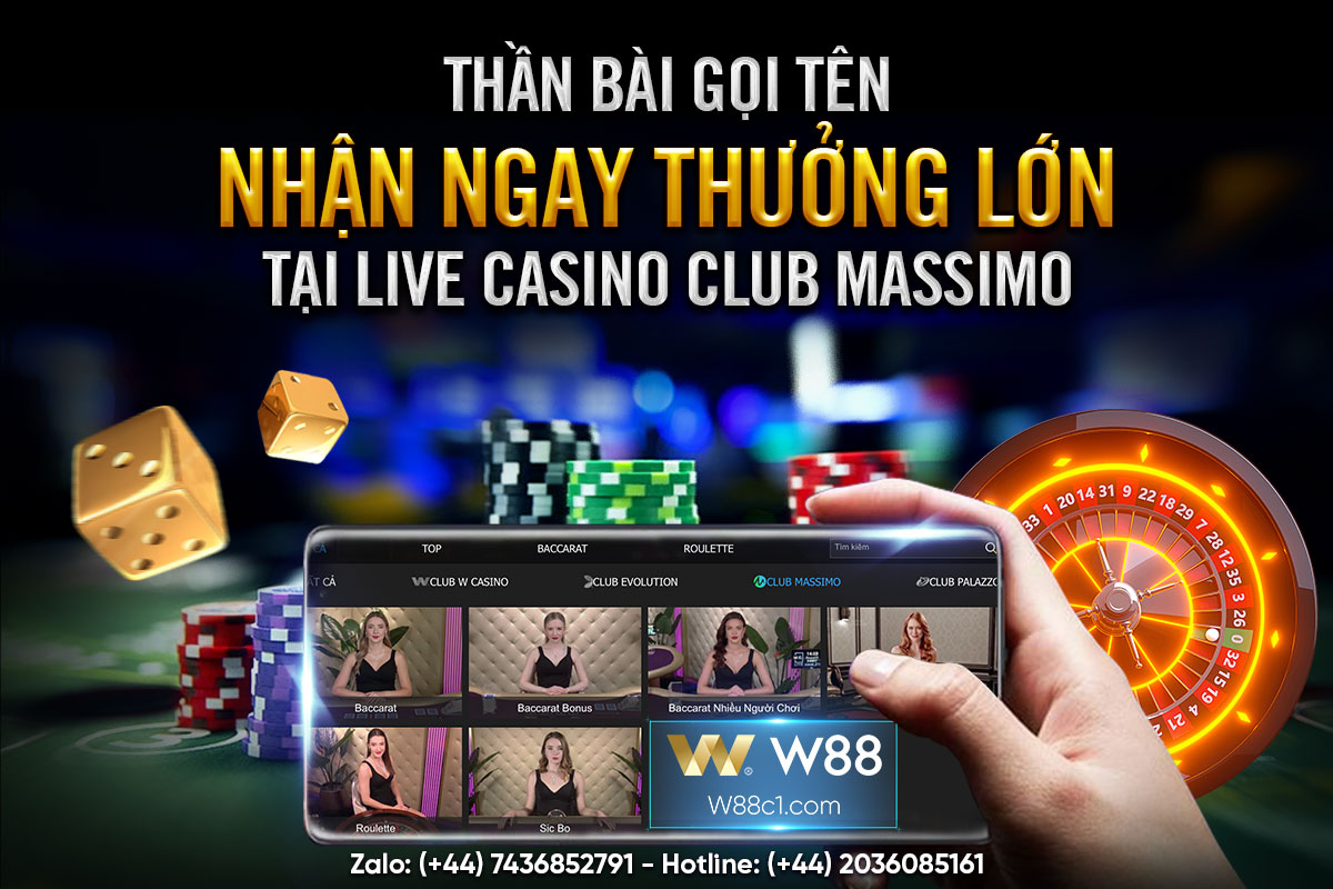 You are currently viewing THẦN BÀI GỌI TÊN – NHẬN NGAY THƯỞNG LỚN TẠI LIVE CASINO CLUB MASSIMO