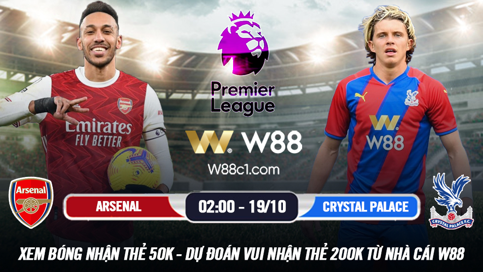 You are currently viewing [W88 – MINIGAME] ARSENAL – CRYSTAL PALACE | NGOẠI HẠNG ANH | TÁI NGỘ “ĐỘI TRƯỞNG VÀNG”