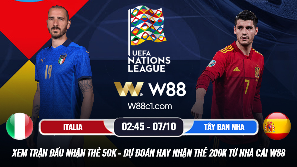 You are currently viewing [W88 – MINIGAME] ITALIA – TÂY BAN NHA | UEFA NATIONS LEAGUE | ĐỐI ĐẦU ĐẦY DUYÊN NỢ