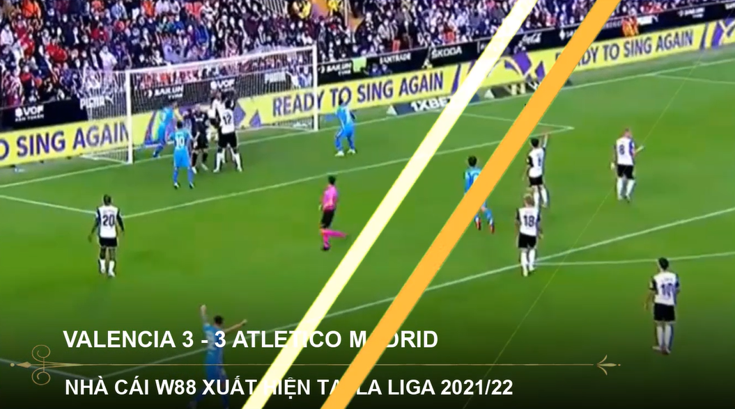 You are currently viewing THƯƠNG HIỆU W88 TIẾP TỤC XUẤT HIỆN TẠI LA LIGA | ATLETICO MADRID CHIA ĐIỂM ĐẦY TIẾC NUỐI