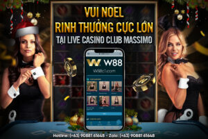 Read more about the article VUI NOEL – RINH THƯỞNG CỰC LỚN TẠI LIVE CASINO CLUB MASSIMO