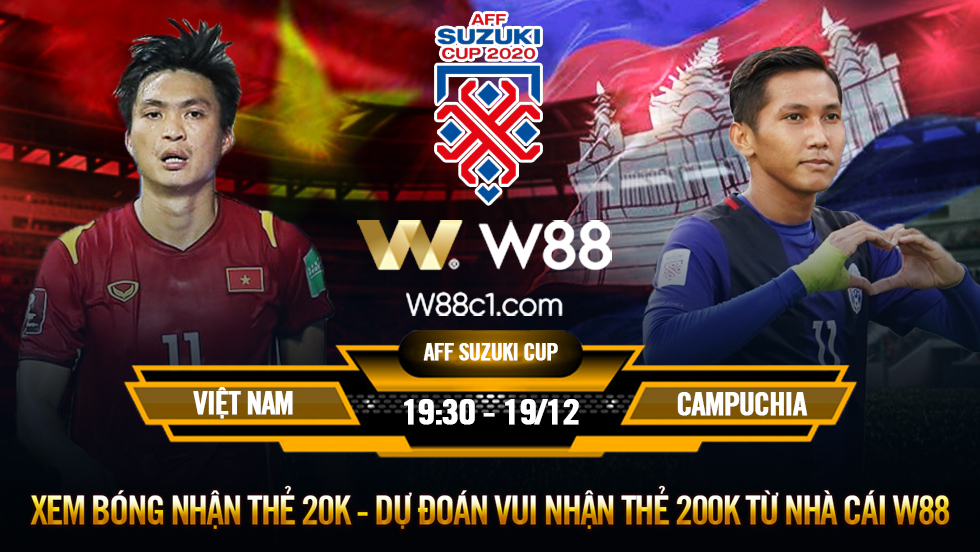 You are currently viewing [W88 – MINIGAME] VIỆT NAM – CAMPUCHIA | AFF SUZUKI CUP | CHẠM TRÁN “ÔNG VUA ĐNÁ”