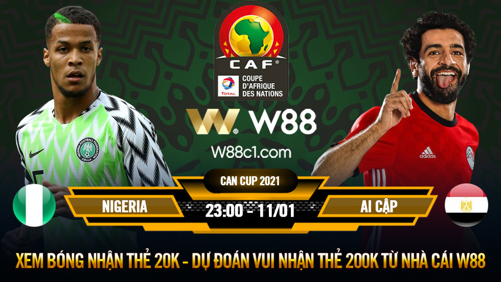 You are currently viewing [W88 – MINIGAME] NIGERIA – AI CẬP | CAN CUP 2022 | BẤT PHÂN THẮNG BẠI