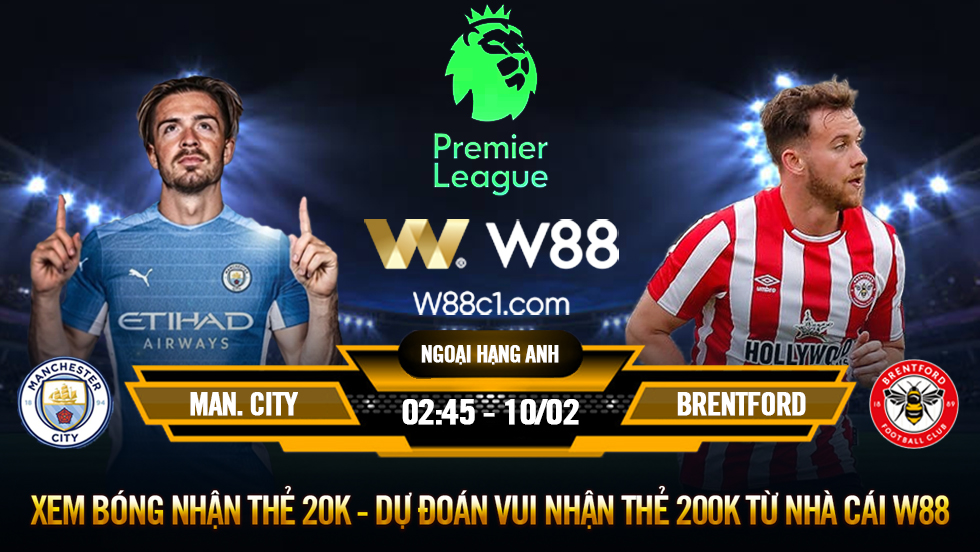 You are currently viewing [W88 – MINIGAME] MAN. CITY – BRENTFORD | NGOẠI HẠNG ANH | KẺ HỦY DIỆT 3 ĐIỂM