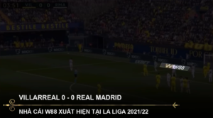 Read more about the article THƯƠNG HIỆU W88 XUẤT HIỆN TẠI ĐẠI CHIẾN VILLARREAL – REAL MADRID | W88 x LA LIGA 2021/22