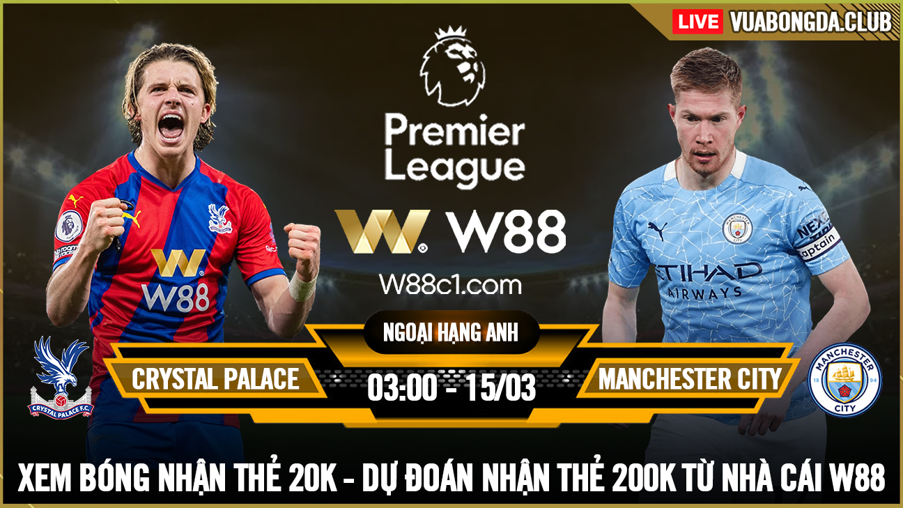 You are currently viewing [W88 – MINIGAME] CRYSTAL PALACE – MAN CITY | NGOẠI HẠNG ANH | KỲ ĐÀ CẢN MŨI