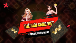 Read more about the article [W88] PHIÊU CÙNG THẾ GIỚI GAME VIỆT – THẮNG LỚN TRIỆU QUÀ CÙNG W88