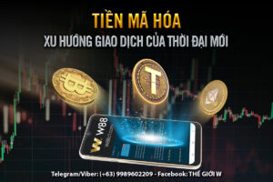 Read more about the article TIỀN MÃ HÓA – XU HƯỚNG GIAO DỊCH CỦA THỜI ĐẠI MỚI