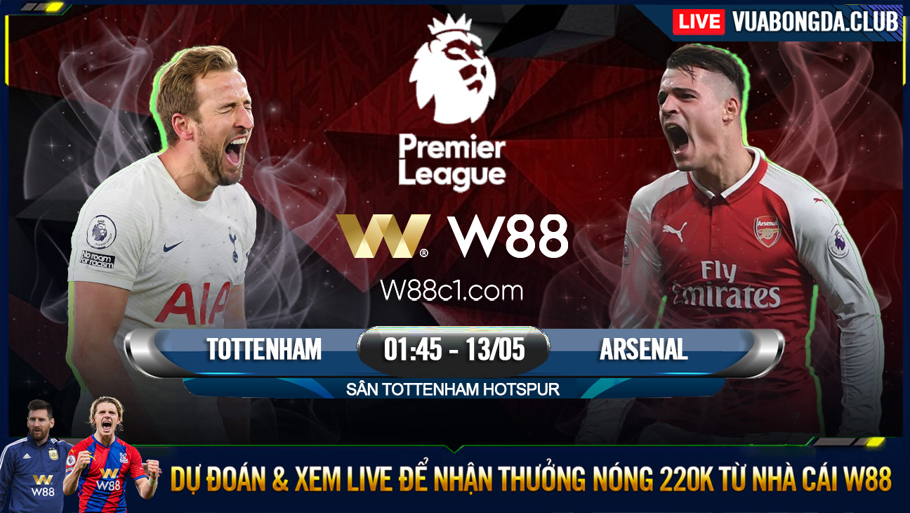 You are currently viewing [W88 – MINIGAME] TOTTENHAM – ARSENAL | NGOẠI HẠNG ANH | ĐẠI CHIẾN “CHÚ TƯ”