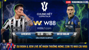 Read more about the article [W88 – MINIGAME] JUVENTUS – INTER MILAN | CHUNG KẾT COPPA ITALIA | BÊN KIA ĐỈNH DỐC