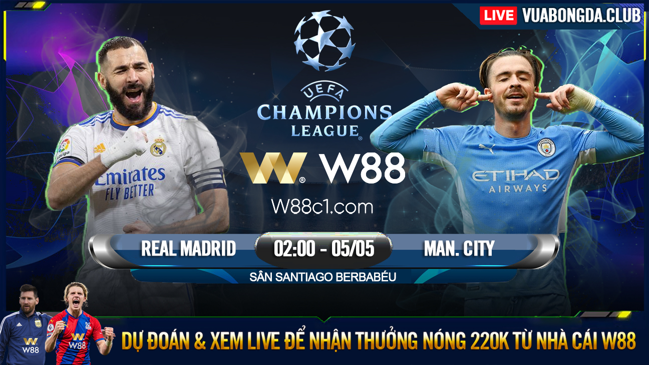 You are currently viewing [W88 – MINIGAME] REAL MADRID – MAN. CITY | CHAMPIONS LEAGUE | THANH GƯƠM CỦA CARLETTO