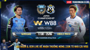 Read more about the article [W88 – MINIGAME] KAWASAKI FRONTALE – JUBILO IWATA | J-LEAGUE | CHẠM TRÁN “TÂN BINH”