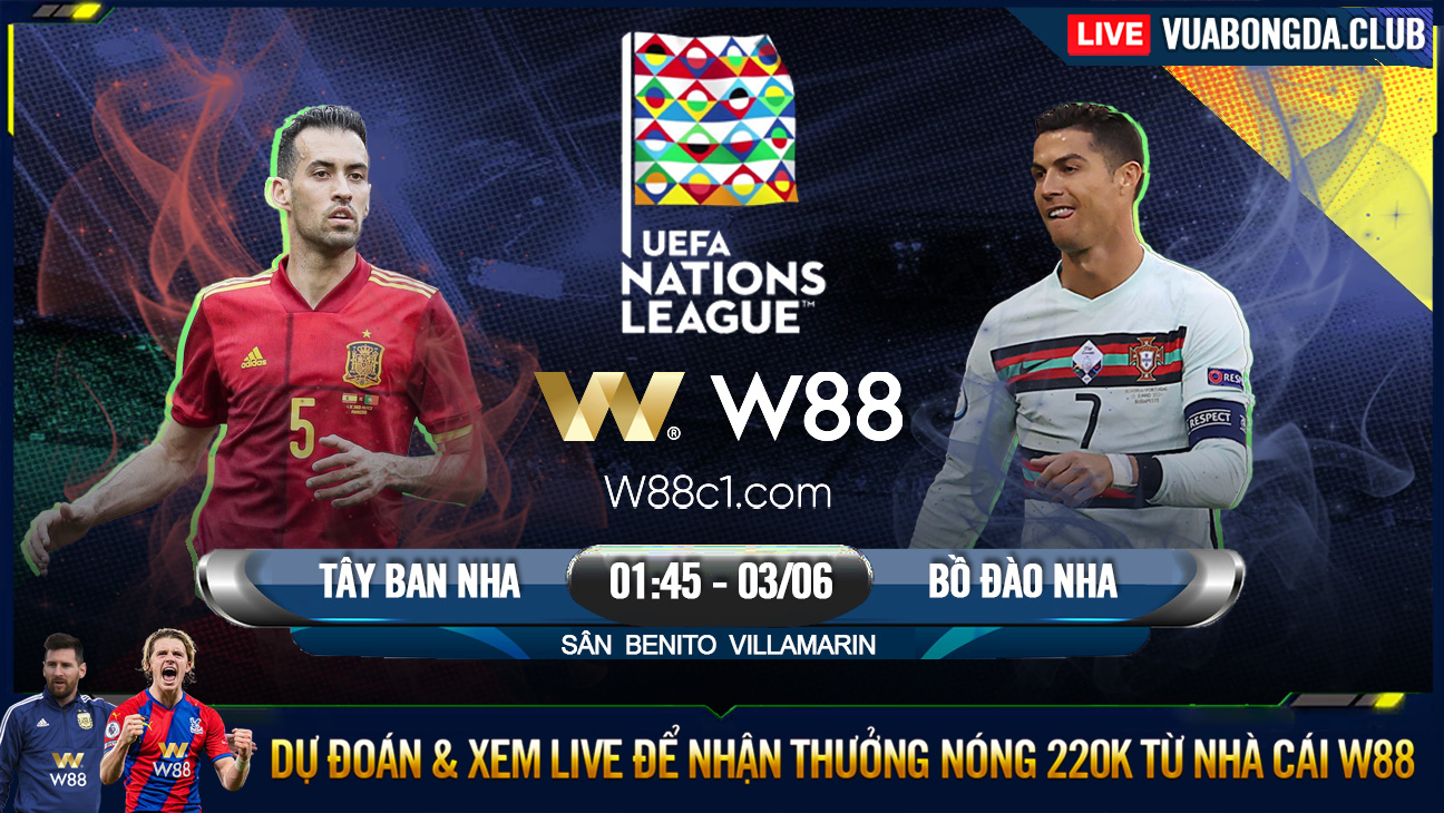 You are currently viewing [W88 – MINIGAME] TÂY BAN NHA – BỒ ĐÀO NHA | NATIONS LEAGUE | DERBY BÁN ĐẢO IBERIA