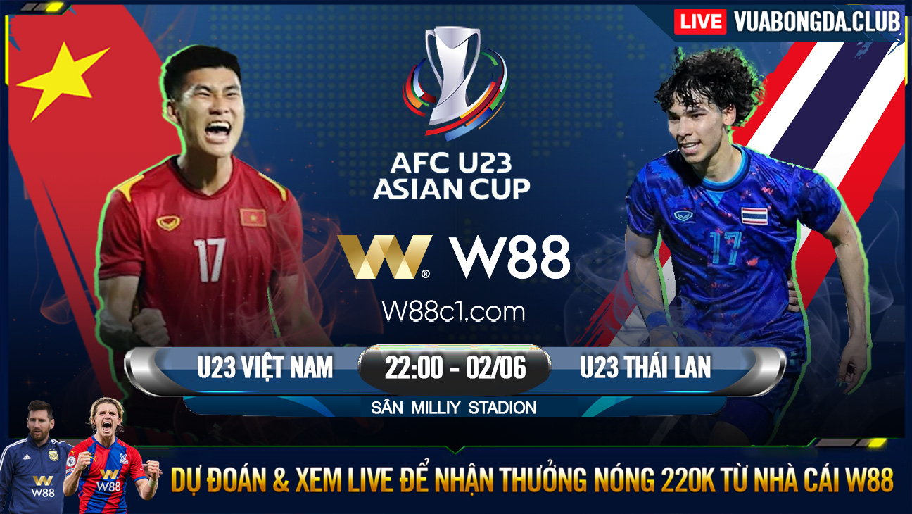 You are currently viewing [W88 – MINIGAME] U23 VIỆT NAM – U23 THÁI LAN | U23 CHÂU Á | TIẾP ĐÀ THĂNG HOA