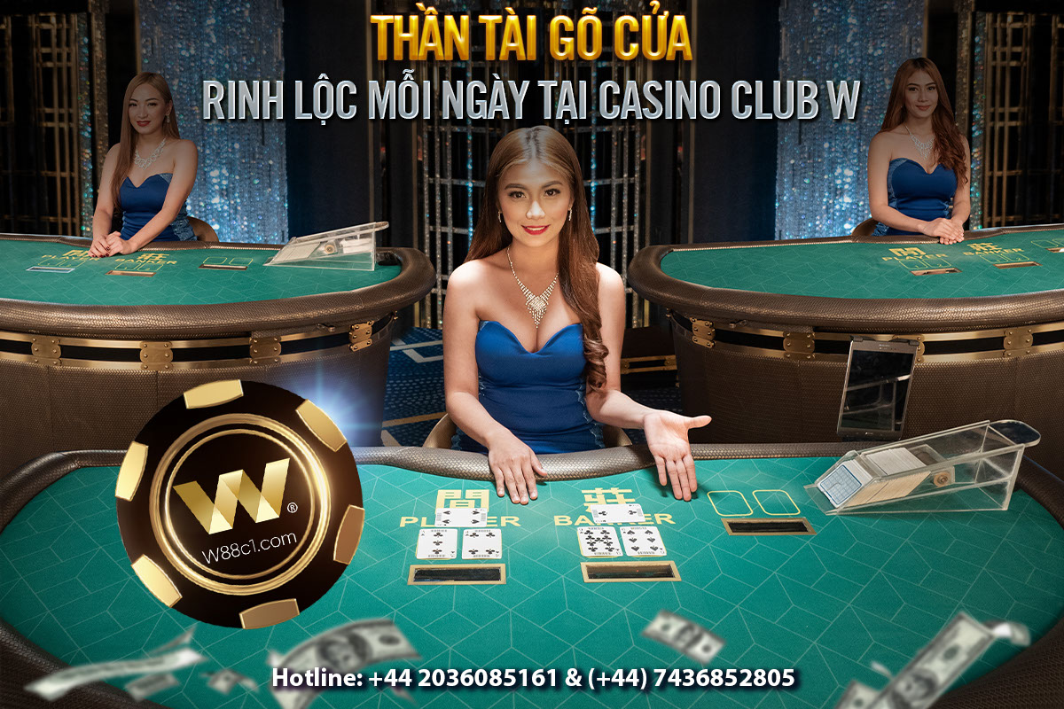 You are currently viewing THẦN TÀI GÕ CỬA – RINH LỘC MỖI NGÀY TẠI CASINO CLUB W