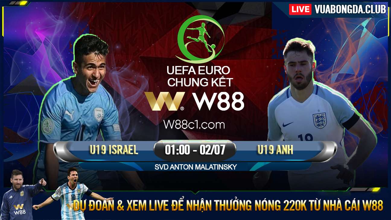 You are currently viewing [W88 – MINIGAME] U19 ISRAEL – U19 ANH | CK U19 CHÂU ÂU | GIẢI MÃ HIỆN TƯỢNG