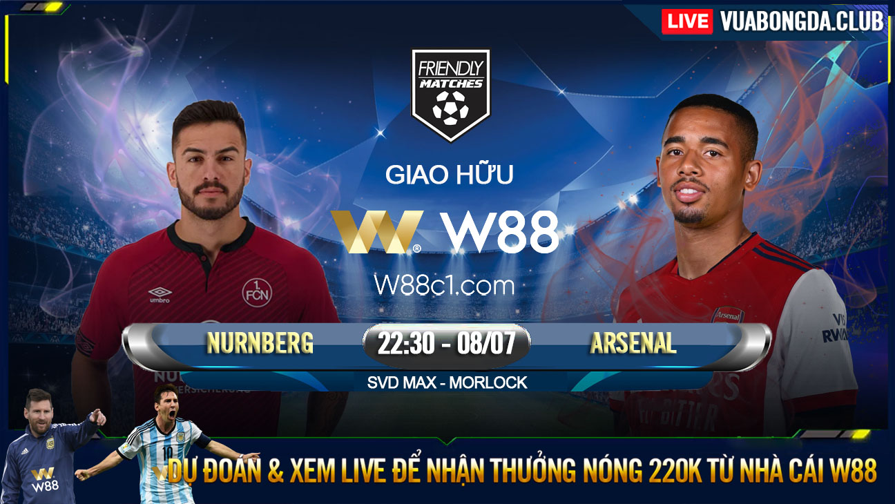 You are currently viewing [W88 – MINIGAME] NURNBERG – ARSENAL | GIẢI GIAO HỮU CÂU LẠC BỘ | HỌNG PHÁO MỚI