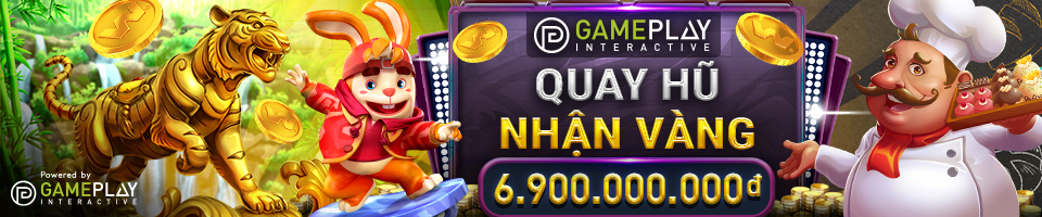 You are currently viewing QUAY HŨ NHẬN VÀNG TẠI GAMEPLAY INTERACTIVE