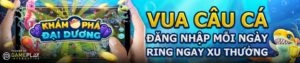 Read more about the article VUA CÂU CÁ – ĐĂNG NHẬP MỖI NGÀY, RING NGAY XU THƯỞNG