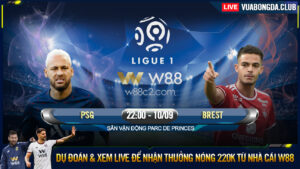 Read more about the article [W88 – MINIGAME] PSG – BREST | LIGUE 1 | LỢI THẾ SÂN NHÀ CHO PSG