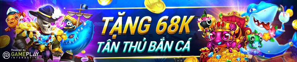 You are currently viewing TẶNG 68K TÂN THỦ BẮN CÁ TẠI CHILL FISHING, INSECT MASTER & PIRATES FISHING