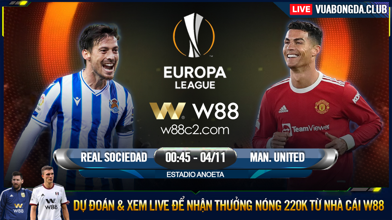 You are currently viewing [W88 – MINIGAME] REAL SOCIEDAD – MAN. UNITED | CÚP C2 | KHÔNG KHOAN NHƯỢNG