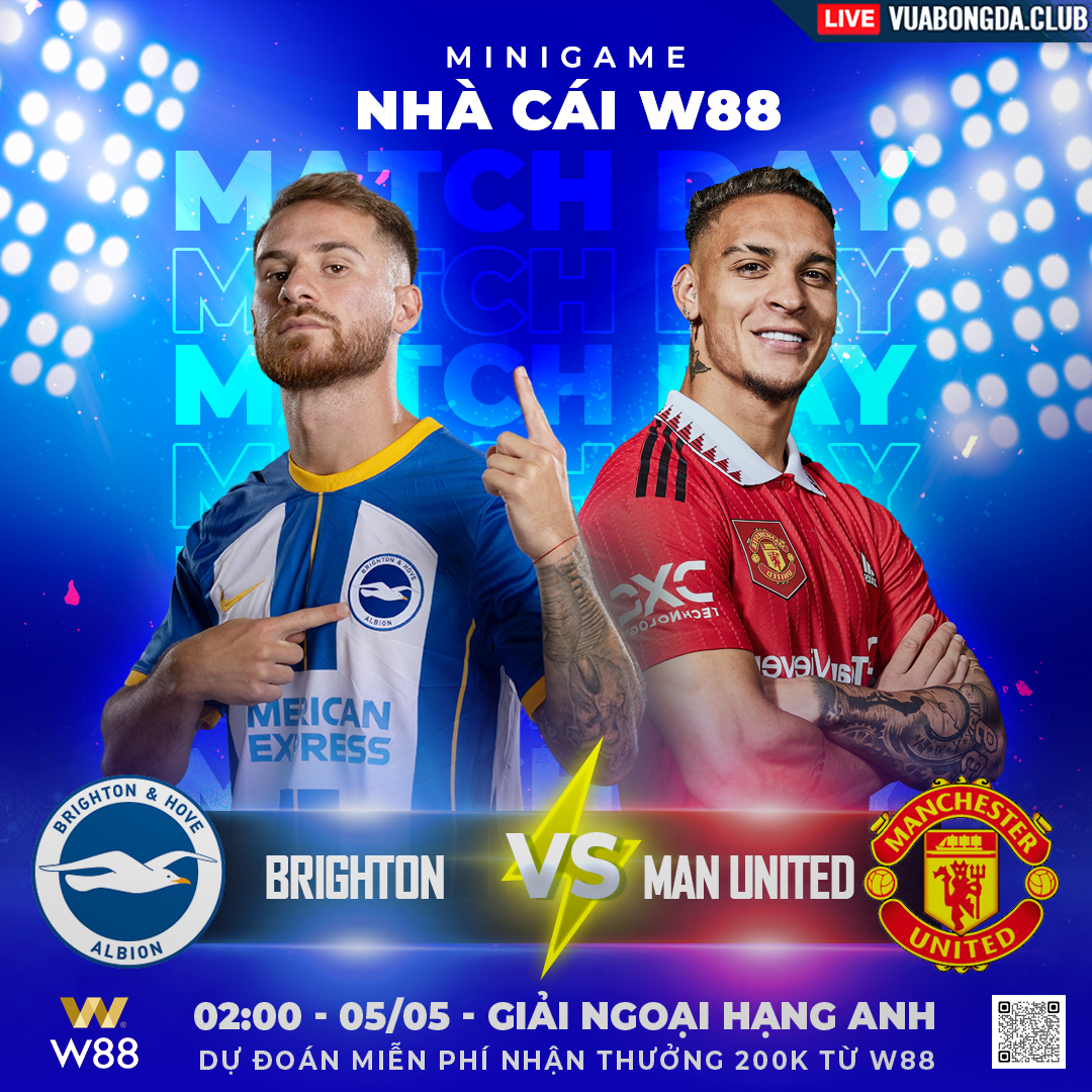 You are currently viewing [W88 – MINIGAME] BRIGHTON- MAN UNITED| NGOẠI HẠNG ANH | THÙ CŨ CHƯA TRẢ