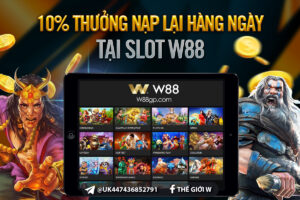 Read more about the article 10% THƯỞNG NẠP LẠI HÀNG NGÀY LÊN TỚI 850,000 VND TẠI SLOT W88