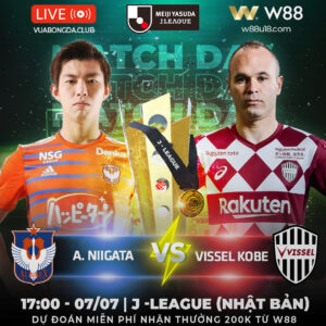 Read more about the article [W88 – MINIGAME] ALVIREX NIIGATA VS VISSEL KOBE | 3 ĐIỂM VỀ KOBE