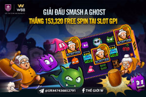 Read more about the article GIẢI ĐẤU SMASH A GHOST – THẮNG LỚN TỚI 153,320 VÒNG QUAY MIỄN PHÍ TẠI SLOT GAMEPLAY INTERACTIVE