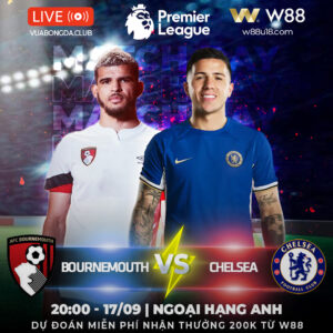 Read more about the article [W88 – MINIGAME] BOURNEMOUTH – CHELSEA | NGOẠI HẠNG ANH | 3 ĐIỂM CHO BLUES