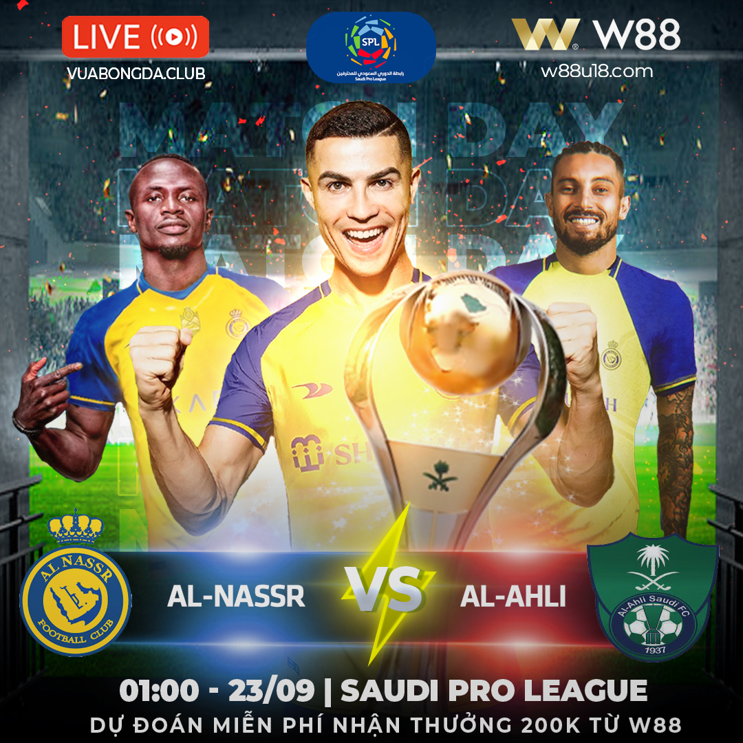 You are currently viewing [W88 – MINIGAME] AL-NASSR – AL-AHLI | SAUDI PRO LEAGUE | RONALDO – MANE THĂNG HOA