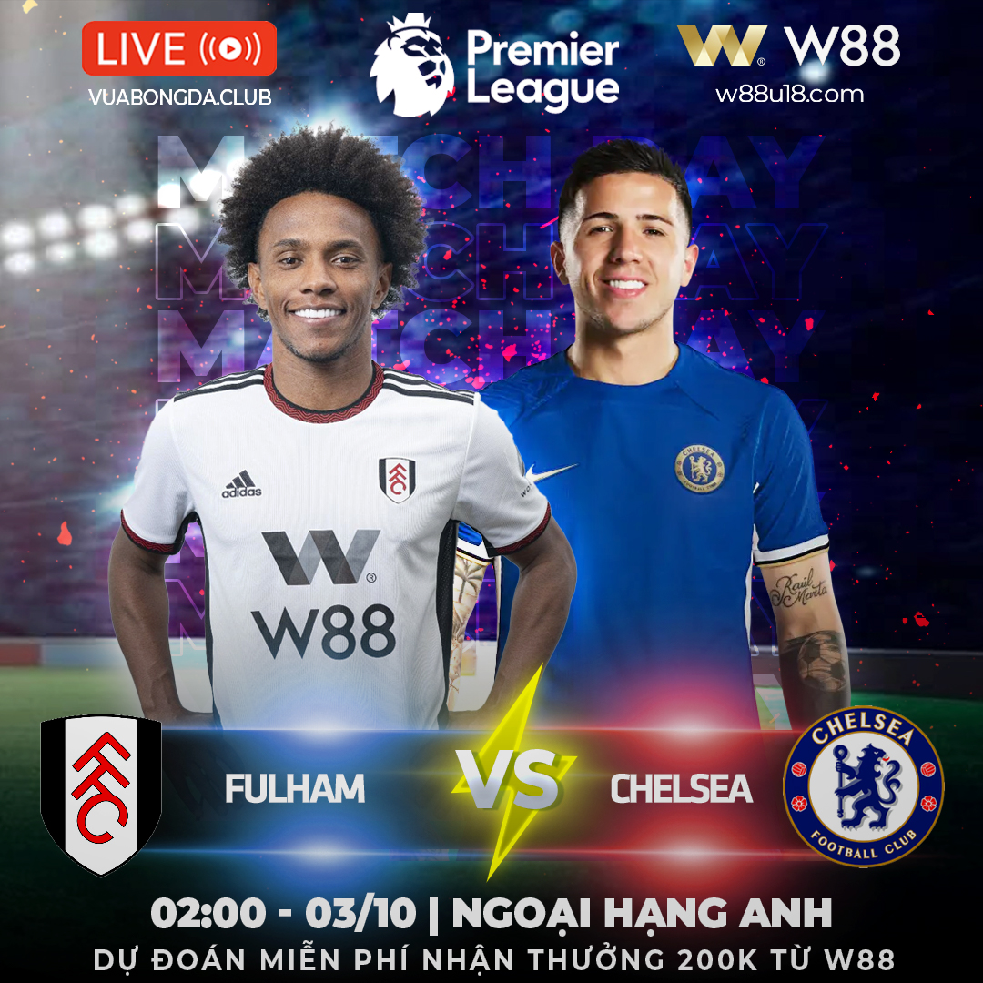 You are currently viewing [W88 – MINIGAME] FULHAM – CHELSEA | NGOẠI HẠNG ANH | MÀU XANH NHẠT NHÒA