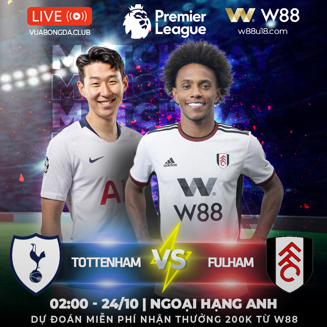 You are currently viewing [W88 – MINIGAME] TOTTENHAM VS FULHAM | NGOẠI HẠNG ANH | VỮNG VÀNG TRÊN ĐỈNH