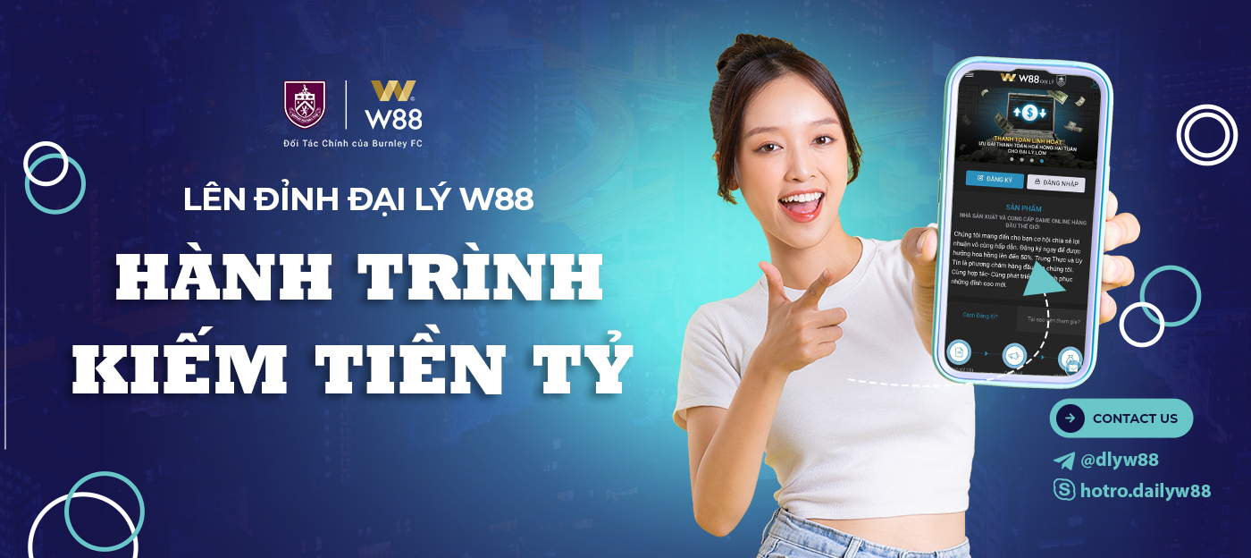 Read more about the article LÊN ĐỈNH ĐẠI LÝ W88: HÀNH TRÌNH KIẾM TIỀN TỶ