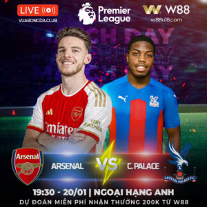 Read more about the article [W88 – MINIGAME] ARSENAL VS CRYSTAL PALACE | NGOẠI HẠNG ANH | LẠI NIỀM TIN CỦA NGƯỜI HÂM MỘ