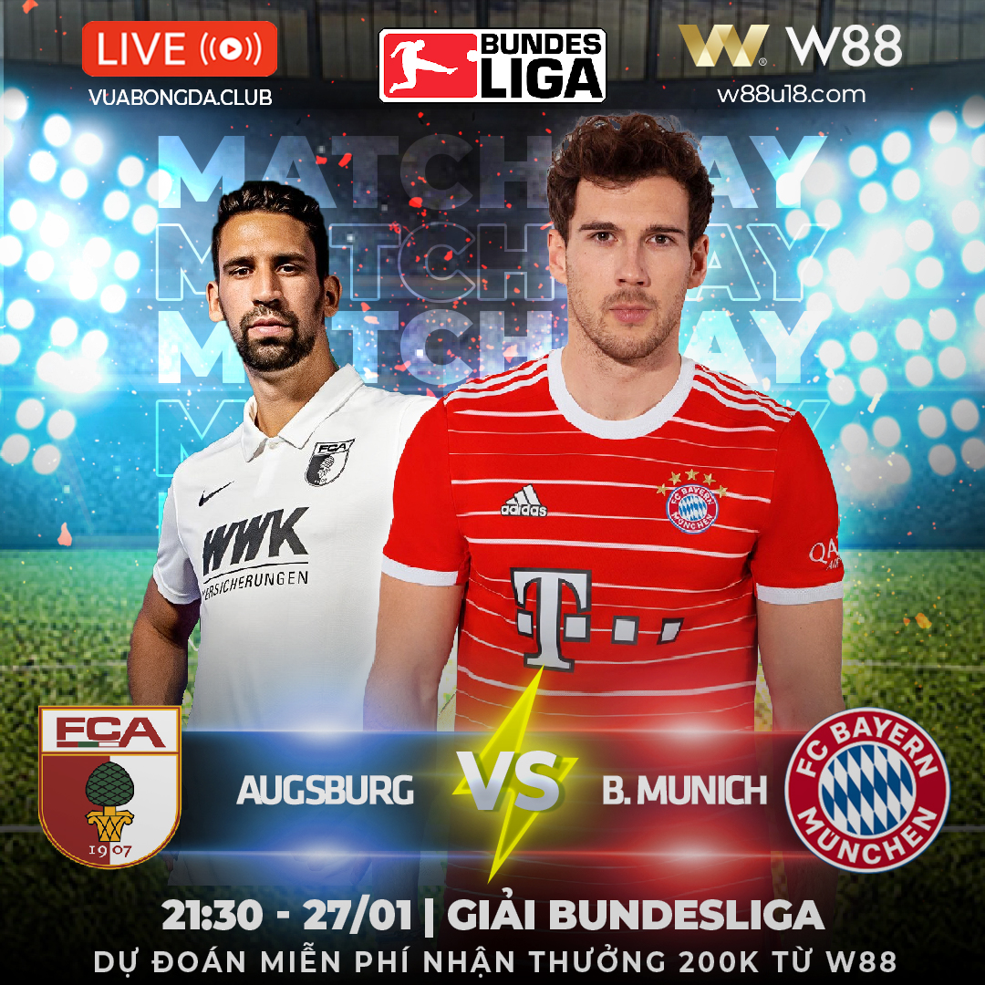 Read more about the article [W88 – MINIGAME] AUGSBURG VS BAYERN | GIẢI BUNDESLIGA | HÙM XÁM LẠI CÓ MỒI NGON