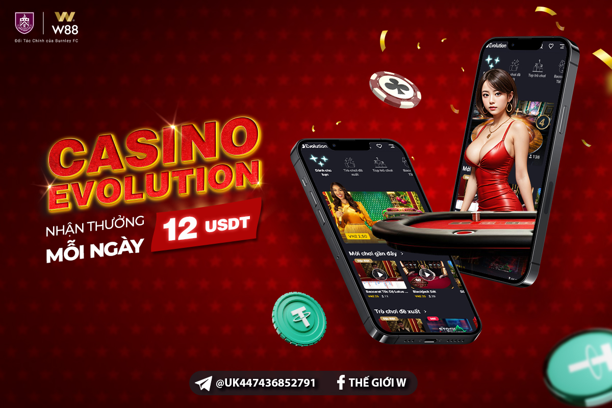 You are currently viewing CƯỢC HAY – NHẬN THƯỞNG 12 USDT MỖI NGÀY TẠI CASINO EVOLUTION