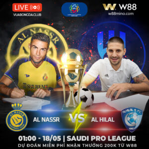 Read more about the article [W88 – MINIGAME] | SAUDI PRO LEAGUE | AL NASSR – AL HILAL| HỨA HẸN SÒNG PHẲNG